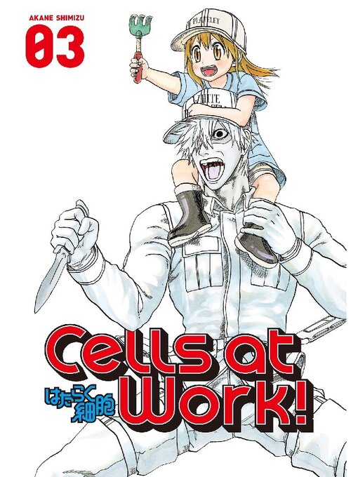 Title details for Cells at Work!, Volume 3 by Akane Shimizu - Available